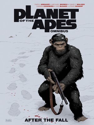 cover image of Planet of the Apes: After the Fall Omnibus